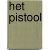 Het pistool by Ria Lazoe