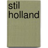 Stil Holland by Frans Lemmens