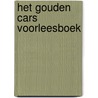 Het gouden Cars voorleesboek door Onbekend