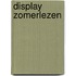 DISPLAY ZOMERLEZEN