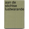 Aan de Stichtse Lustwarande door Annet Werkhoven