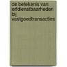 De betekenis van erfdienstbaarheden bij vastgoedtransacties door Vincent Sagaert
