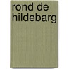 Rond de Hildebarg by Wiebe de Jong