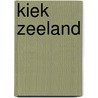 Kiek Zeeland by Margot Verhaagen