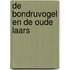 De Bondruvogel en de oude laars
