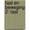 Taal en beweging 2: taal by Marleen Ost