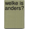 Welke is anders? by Eus Roovers