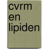 CVRM en lipiden door Marieke Schoenmakers