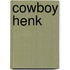 Cowboy henk