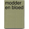 Modder en bloed door Yves H.
