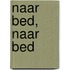 Naar bed, naar bed