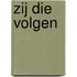 Zij die volgen