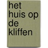 Het huis op de kliffen door Liz Fenwick