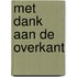 Met dank aan de overkant