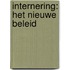 Internering: het nieuwe beleid