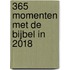 365 momenten met de Bijbel in 2018