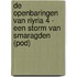 De Openbaringen van Riyria 4 - Een Storm van Smaragden (POD)