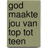 God maakte jou van top tot teen by Leslie Parrott