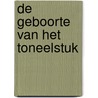De geboorte van het toneelstuk by Hans van de Sande