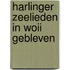 Harlinger Zeelieden in WOII Gebleven