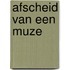 Afscheid van een muze