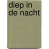 Diep in de nacht door Yesser Rosdhy