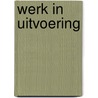 Werk in uitvoering by Joachim Krause