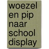 Woezel en Pip naar school Display by Guusje Nederhorst
