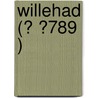 Willehad ( 789) by Dirk Otten