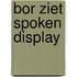 Bor ziet spoken Display