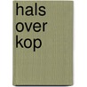 Hals over kop by Rachel Gibson