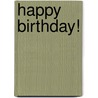 Happy birthday! door Onbekend