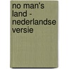 No man's land - Nederlandse versie door Peter Verhelst