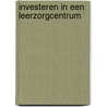 Investeren in een leerzorgcentrum door Jolien Oomsels