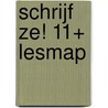Schrijf Ze! 11+ lesmap door Frank Pollet
