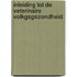 Inleiding tot de Veterinaire Volkgsgezondheid