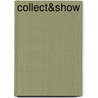 Collect&Show door Paul Vermeulen