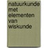Natuurkunde met elementen van wiskunde