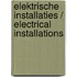 Elektrische installaties / Electrical Installations
