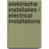 Elektrische installaties / Electrical Installations by Tiene Nobels