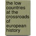 The Low Countries at the crossroads of European history