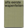 Alfa eerste wapenfeiten door Emmanuel Herzet