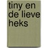 Tiny en de lieve heks