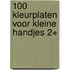 100 kleurplaten voor kleine handjes 2+