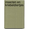 Insecten en kriebeldiertjes door Onbekend