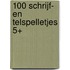 100 schrijf- en telspelletjes 5+