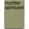Nuchter spiritueel door Patricia van Gerwen-Heller
