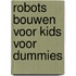 Robots bouwen voor kids voor Dummies