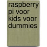 Raspberry Pi voor kids voor Dummies by Richard Wentk