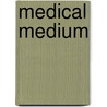 Medical medium by Anthony William